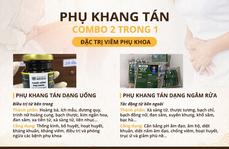 Phụ Khang Tán có hai dạng thức là thuốc uống và thuốc ngâm rửa