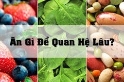 Ăn gì để kéo dài thời gian quan hệ