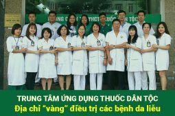 Trung tâm Thuốc dân tộc - Địa chỉ “vàng” điều trị các bệnh da liễu