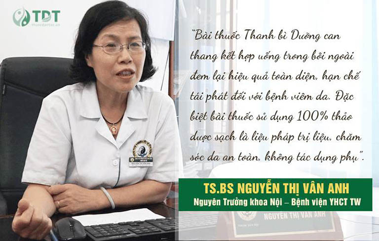 Tiến sĩ, bác sĩ Nguyễn Thị Vân Anh đánh giá về hiệu quả bài thuốc Thanh bì Dưỡng can thang