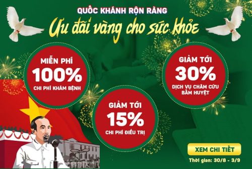 Đón mừng Quốc Khánh rộn ràng - Ưu đãi vàng cho sức khỏe cùng Trung tâm Thuốc dân tộc