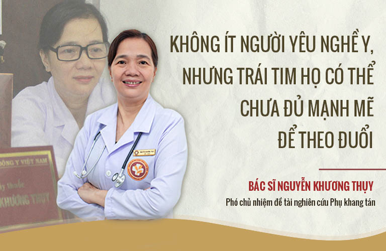 Niềm đam mê về Y học cổ truyền là động lực để bác sĩ Thụy gắn bó với nghề