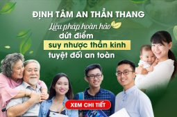 Định tâm An thần thang đặc trị suy nhược thần kinh