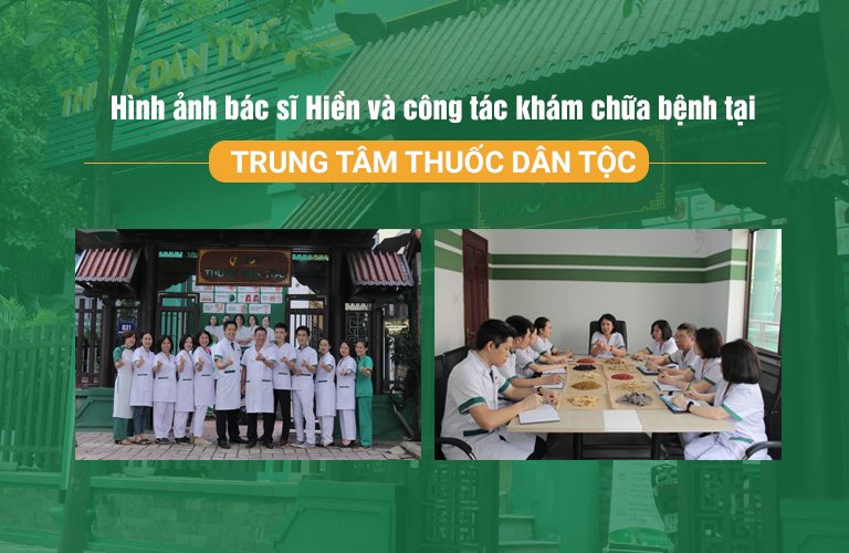 Bác sĩ Hiền và công tác nghiên cứu, khám chữa bệnh tại Trung tâm Thuốc dân tộc