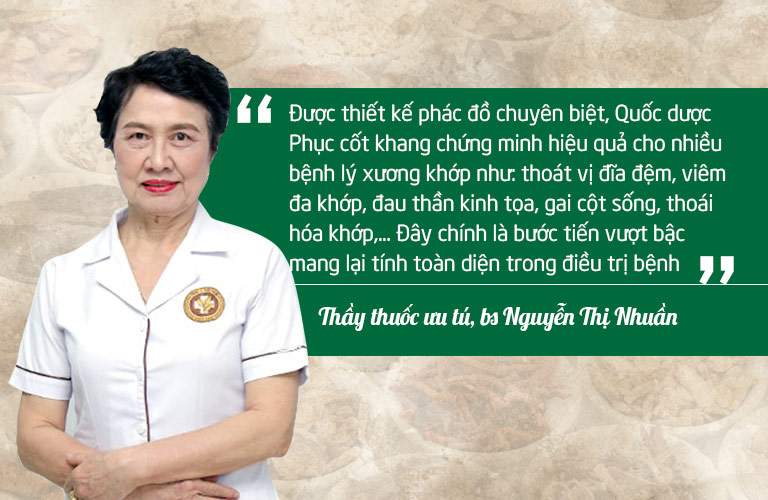 Bác sĩ Nguyễn Thị Nhuần đánh giá cao hiệu quả của bài thuốc Quốc dược Phục cốt khang