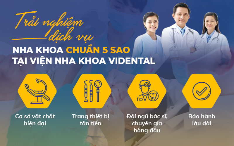 Viện nha khoa vidental và dịch vụ chuẩn 5 sao