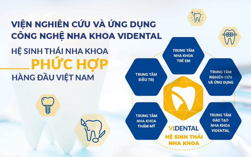 Hệ sinh thái nha khoa phức hợp Vidental