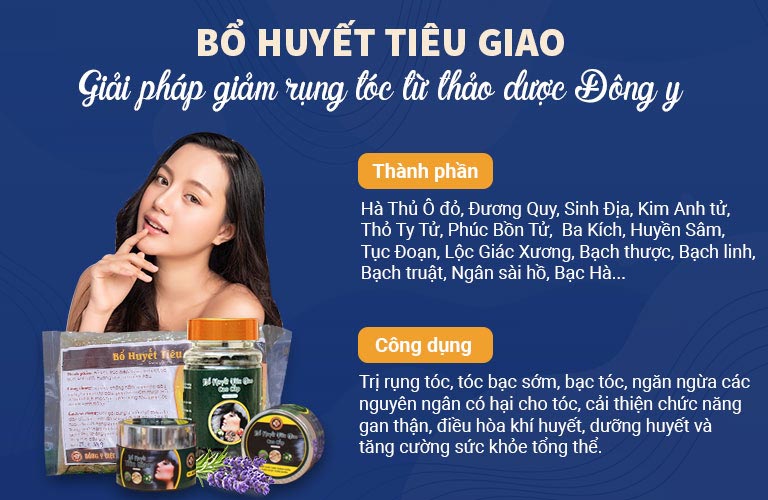 Bổ huyết Tiêu giao giúp loại bỏ rụng tóc hiệu quả