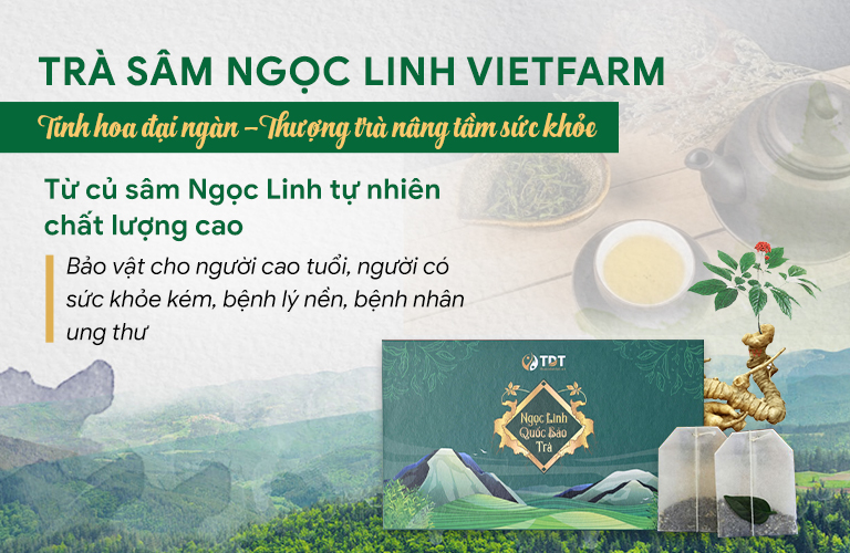 Sản phẩm Ngọc Linh Quốc Bảo Trà - Chế phẩm thượng hạng - Tinh hoa đất trời