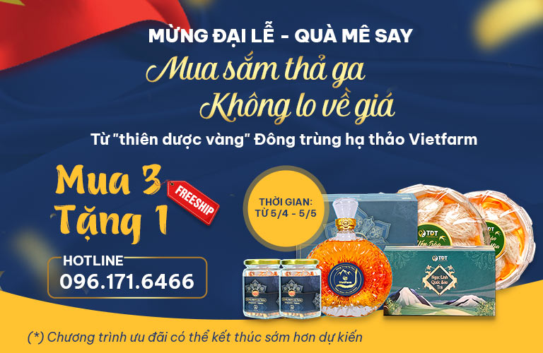 Chương trình ưu đãi lớn chào mừng đại lễ 30/4 và 1/5 từ Đông trùng hạ thảo Vietfarm