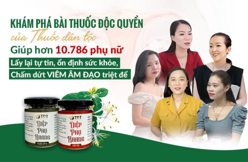 Bài thuốc Diệp Phụ Khang chữa viêm âm đạo dai dẳng, chấm dứt nỗi ám ảnh cho chị em phụ nữ