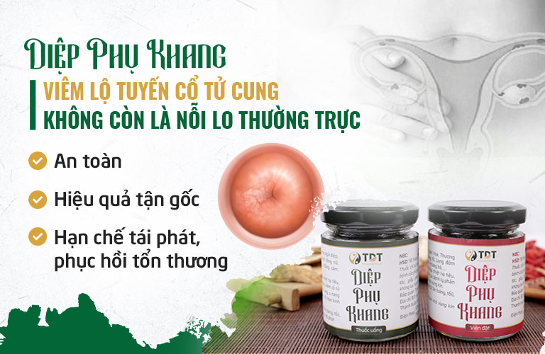 Diệp Phụ Khang - Giải pháp điều trị viêm lộ tuyến cổ tử cung toàn diện nhất hiện nay