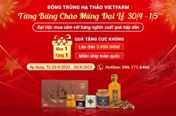 Tri ân khách hàng, Đông trùng hạ thảo Vietfarm ưu đãi 30/4 - 1/5 với hàng nghìn phần quà hấp dẫn